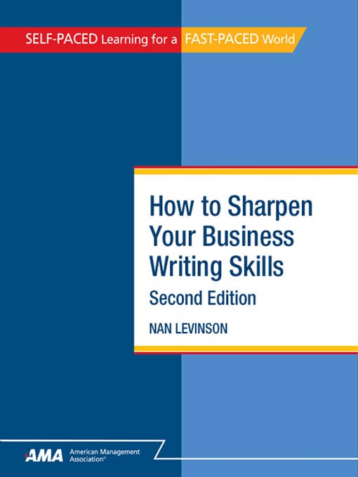 Title details for How To Sharpen Your Business Writing Skills by Nan Levinson - Available